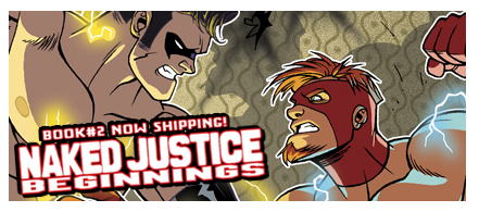 Naked Justice Beginnings #2 in Print and Digital format!